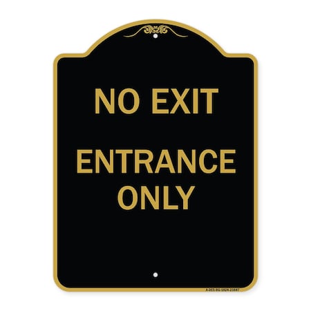 Signmission Designer Series Sign-No Exit Entrance Only, Black & Gold Aluminum Sign, 24" L, 18" H, BG-1824-23847 A-DES-BG-1824-23847